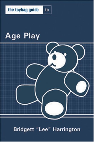 The Toybag Guide to Age Play (Toybag Guides)