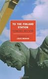 To the Finland Station (New York Review Books Classics)