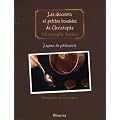 Le�ons de p�tisserie : Tome 2, Les chocolats et petites bouch�es de Christophe