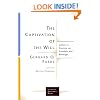 The Captivation of the Will: Luther Vs. Erasmus on Freedom and Bondage (Lutheran Quarterly Books)