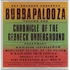 Bubbapalooza, Vol. 1: Chronicle of the Redneck Underground by Various, Deacon