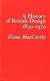 A history of British design, 1830-1970