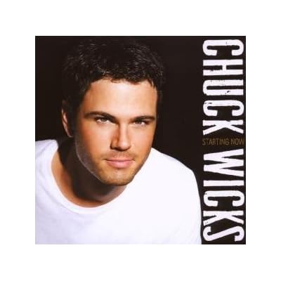 Chuck Wicks - Starting Now