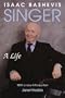 Isaac Bashevis Singer: A Life