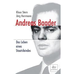 Andreas Baader: Das Leben eines Staatsfeindes