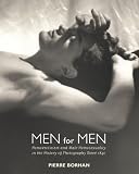 Men for men : homoeroticism and homosexuality in the history of photography since 1840