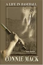 Connie Mack: A Life in Baseball
