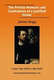 The Private Memoirs and Confessions of a Justified Sinner