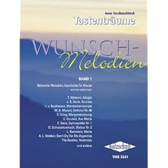 Wunsch-Melodien 1: Bekannte Melodien, bearbeitet f�r Klavier. Leicht bis mittelschwer