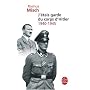 J'étais garde du corps d'Hitler : 1940-1945