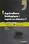 L'Agriculture biologique : espoir ou...