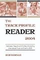 The Track Profile Reader 2004: Interviews, Profiles and Reports Chronicling International Track & Field in 2003