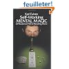 Self-Working Mental Magic: 67 Foolproof Mind-Reading Tricks