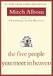 The Five People You Meet in Heaven