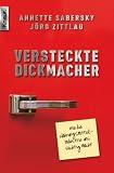 Produkt-Bild: Versteckte Dickmacher: Wie die Nahrungsmittelindustrie uns s&uuml;chtig macht