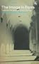 The Image in Form: Selected Writings (Pelican)