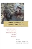 Sexual Coercion in Primates and Humans: An Evolutionary Perspective on Male Aggression Against Females image