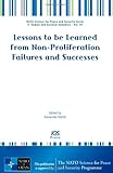 Lessons to be learned from non-proliferation failures and successes