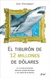 El tiburon de 12 millones de dolares. La curiosa economia del arte contemporaneo y las casas de subastas