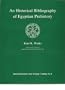 An Historical Bibliography of Egyptian Prehistory (American Research Center in Egypt, Catalogs, Vol 6)