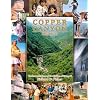 The Copper Canyon, Chihuahua, Mexico: Tierra de Encuentro