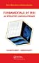 Fundamentals of MRI: An Interactive Learning Approach (Series in Medical Physics and Biomedical Engineering)