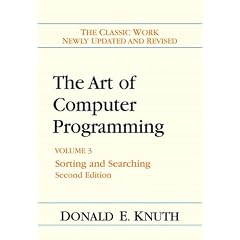 Art of Computer Programming, Volume 3: Sorting and Searching (2nd Edition)