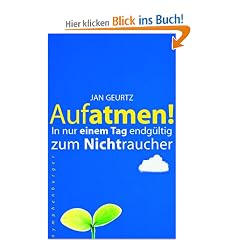 Aufatmen! In nur einem Tag endg�ltig zum Nichtraucher