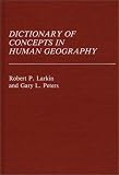  : Dictionary of Concepts in Human Geography: (Reference Sources for the Social Sciences and Humanities)