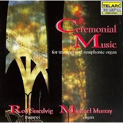 Ceremonial Music for Trumpet & Symphonic Organ