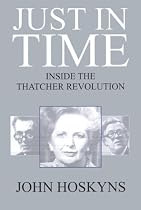 Just in Time: inside the Thatcher revolution