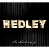 The Show Must Goby Hedley