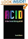 ACID: A New Secret History of LSD
