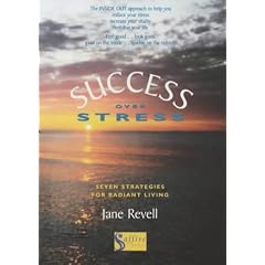 Success Over Stress: Seven Strategies for Radiant Living