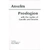 Proslogion, with the Replies of Gaunilo and Anselm