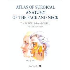 Atlas of surgical anatomy of the face and neck