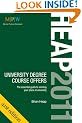 Heap 2011: University Degree Course Offers: The Essential Guide to Winning Your Place at University
