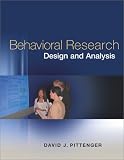 Behavioral Research Design and Analysis