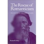 Rescue Of Romanticism: Walter Pater & John Ruskin book cover