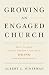 Growing an Engaged Church: How to Stop 