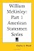 William McKinley: Part 1 American Statesmen Series