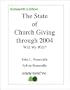 The State of Church Giving Through 2004 (Will We Will?)