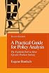 A Practical Guide For Policy Analysis: The Eightfold Path To More Effective Problem Solving