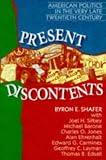 Books : Present Discontents: American Politics in the Very Late Twentieth Century (American Politics Series)