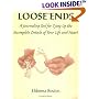 Loose Ends: A Journaling Tool for Tying Up the Incomplete Details of Your Life & Heart