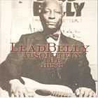 Absolutely the Best by Leadbelly