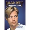 Brad Pitt: Hollywood Hunk