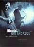 Blowin' Hot and Cool: Jazz and Its Critics
