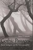 Books : Gothic Passages: Racial Ambiguity and the American Gothic