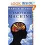 The Emotion Machine: Commonsense Thinking, Artificial Intelligence, and the Future of the Human Mind